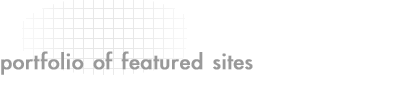 Portfolio of Featured Sites